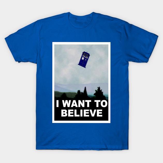 I Want To Believe--Police Box Version T-Shirt by StudioLionheart